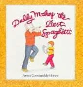 Daddy Makes the Best Spaghetti