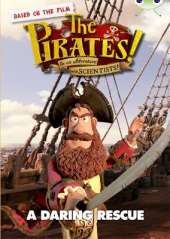 Bug Club Independent Fiction Year 3 Brown B The Pirates in an Adventure with Scientists: A Daring Rescue