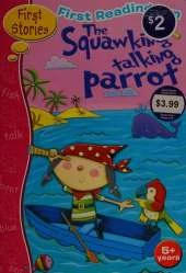 First Reading Fun: The Squawking Talking Parrot