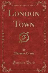 London Town (Classic Reprint)