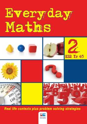 Every Day Maths: Real Life Contexts Plus Problem Solving Strategies