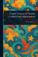 Fairy Tales of Hans Christian Andersen
