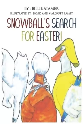 Snowball's Search for Easter