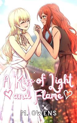 A Kiss of Light and Flame