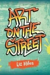 Reading Planet KS2 - Art on the Street - Level 3: Venus/Brown band