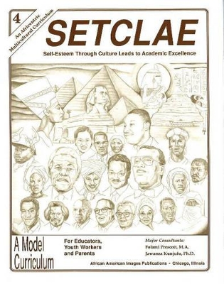 SETCLAE, Fourth Grade: Self-Esteem Through Culture Leads to Academic Excellence