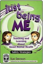 Just Being Me: Teaching and Learning About Good Mental Health