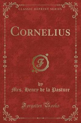 Cornelius (Classic Reprint)