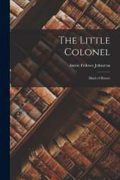 The Little Colonel: Maid of Honor