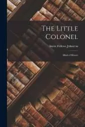 The Little Colonel: Maid of Honor