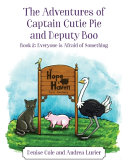 The Adventures of Captain Cutie Pie and Deputy Boo: Book 2: Everyone is Afraid of Something