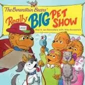 The Berenstain Bears' Really Big Pet Show