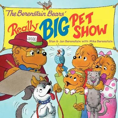 The Berenstain Bears' Really Big Pet Show