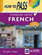 How to Pass Standard Grade French