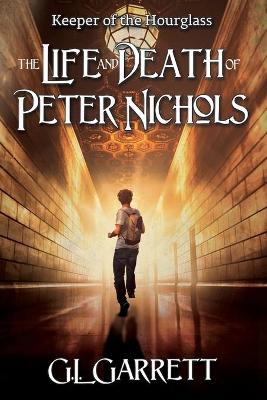 Keeper of the Hourglass: The Life and Death of Peter Nichols