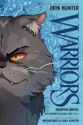 Warriors Graphic Novel: The Prophecies Begin, Part Two of Three