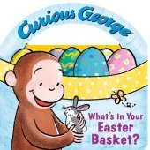 Curious George: What's in Your Easter Basket?: With a unique basket shape featuring a handle for little hands