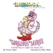 "Gorgeous"saurus: Finding Pretty From the Inside Out