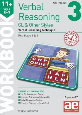 11+ Verbal Reasoning Year 5-7 GL & Other Styles Workbook 3: Verbal Reasoning Technique