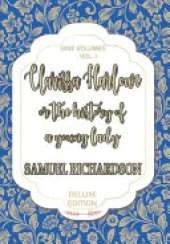 Clarissa Harlowe: Or, The History of a Young Lady; Volume 1 of 9