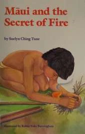 Maui and the Secret of Fire