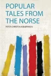 Popular Tales from the Norse