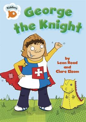 Tiddlers: George the Knight