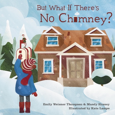 But What If There's No Chimney?