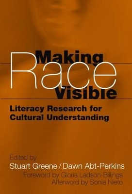 Making Race Visible: Literacy Research for Cultural Understanding