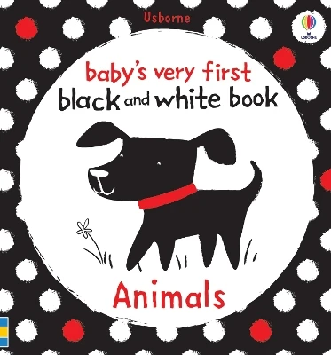 Baby's Very First Black and White Animals