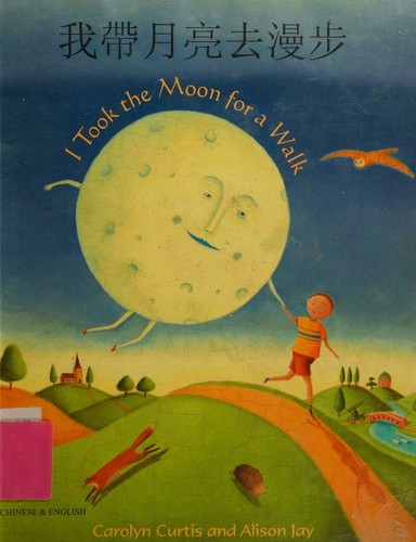 I Took the Moon for a Walk