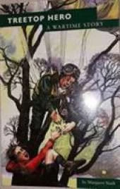 Treetop Hero: A Wartime Story