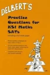 Delbert's Practice Questions for KS1 Maths SATs: Year 2