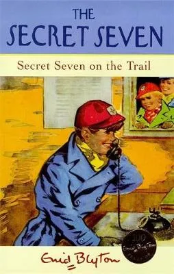 Secret Seven On The Trail: Book 4