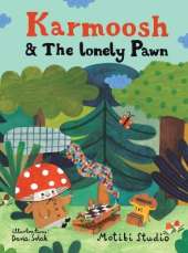 Karmoosh And The Lonely Pawn