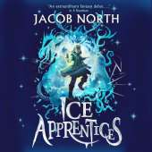 Ice Apprentices: A BREATHTAKING new children's fantasy series