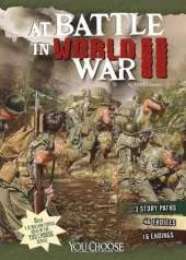 At Battle in World War II: An Interactive Battlefield Adventure