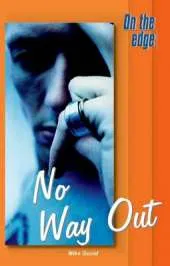 On the edge: Level B Set 1 Book 5 No Way Out