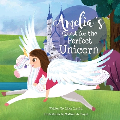 Amelia's Quest for the Perfect Unicorn