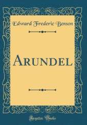 Arundel (Classic Reprint)