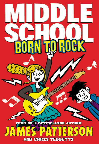 Middle School: Born to Rock: (Middle School 11)