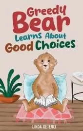 Greedy Bear Learns About Good Choices