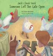 Jack's Chook Yard: Someone Left the Gate Open