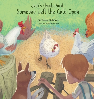 Jack's Chook Yard: Someone Left the Gate Open