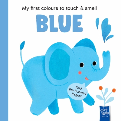 Blue (My First Colours to Touch & Smell)