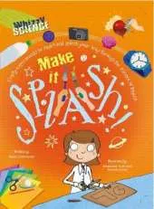 Whizzy Science: Make it Splash!