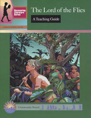 The Lord of the Flies: A Teaching Guide