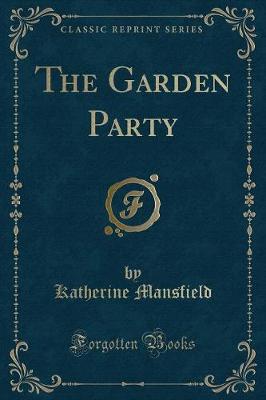The Garden Party (Classic Reprint)