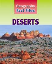 Geography Fact Files: Deserts
