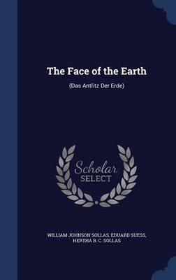 The Face of the Earth: (Das Antlitz Der Erde)